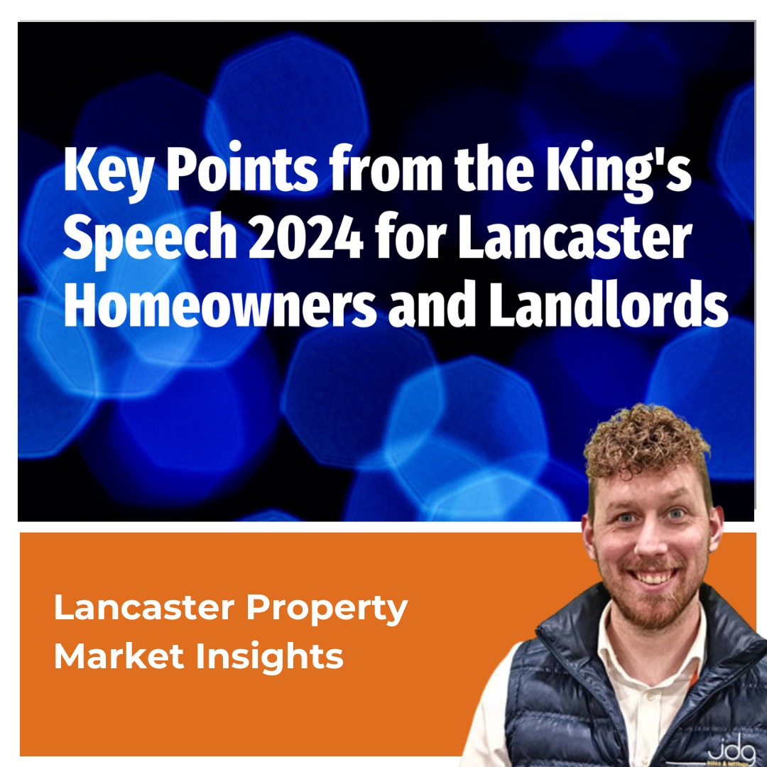 Key Points from the King's Speech 2024 for Lancaster Homeowners and Landlords